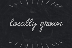 locally-grown