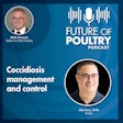 Watt Poultry Podcast Episode 22 Mark Coccidiosis (1)