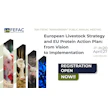 FEFAC 70th Anniversary Public Annual Meeting announcement for European Livestock Strategy and EU Protein Action Plan, April 27-28, 2027 in Luxembourg, with registration open.
